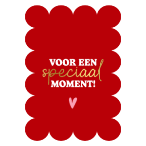 Voor een speciaal moment! | Wenskaart