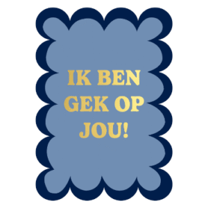 Ik ben gek op jou! | Wenskaart