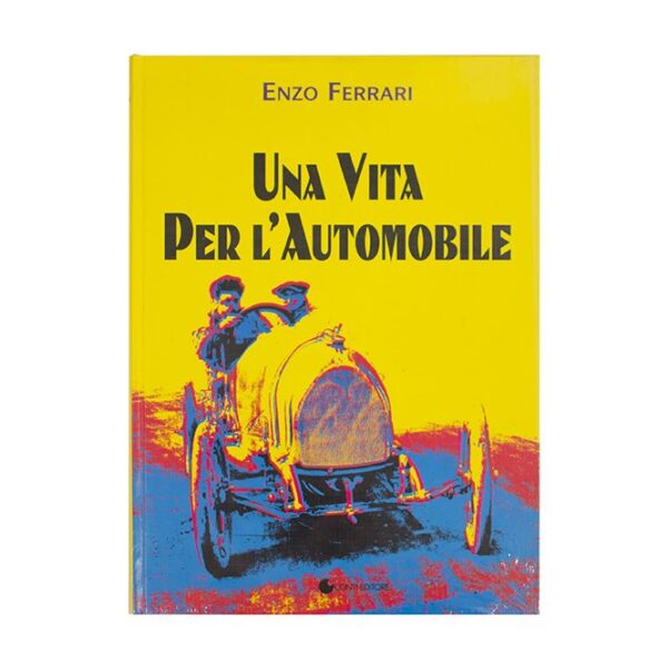 Enzo Ferrari Una Vita